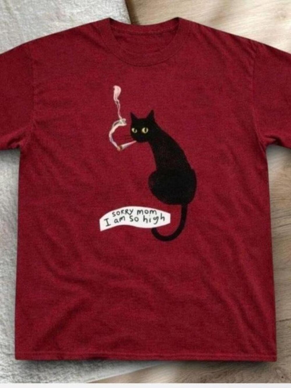 Smoking Cat T-shirt with "Sorry mom. I'm so high" Quote